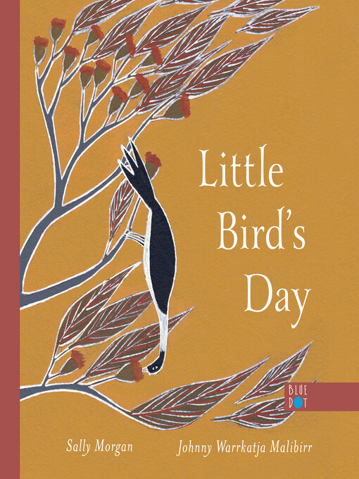 Title details for Little Bird's Day by Sally Morgan - Available